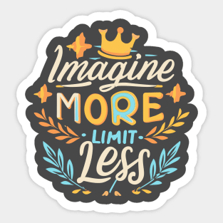 imagine more limit less Sticker